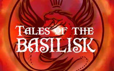 Tales of the Basilisk