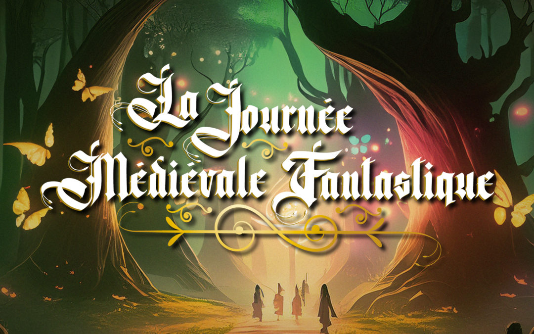 Journée Médiévale Fantastique des familles